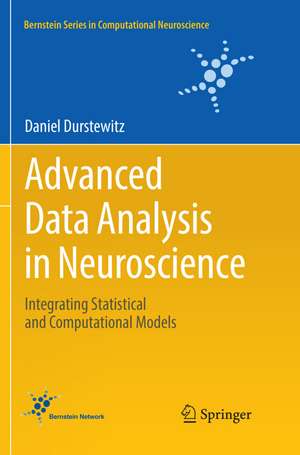 Advanced Data Analysis in Neuroscience de Daniel Durstewitz