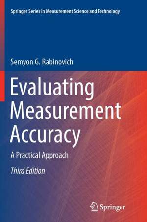 Evaluating Measurement Accuracy: A Practical Approach de Semyon G. Rabinovich