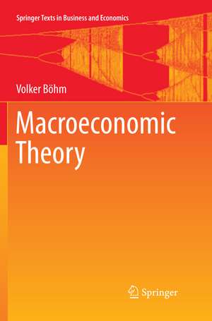 Macroeconomic Theory de Volker Böhm