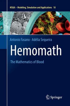 Hemomath: The Mathematics of Blood de Antonio Fasano