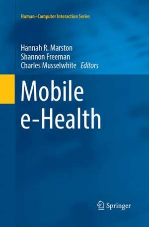 Mobile e-Health de Hannah R. Marston