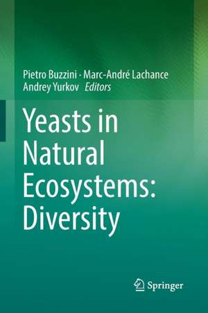 Yeasts in Natural Ecosystems: Diversity de Pietro Buzzini