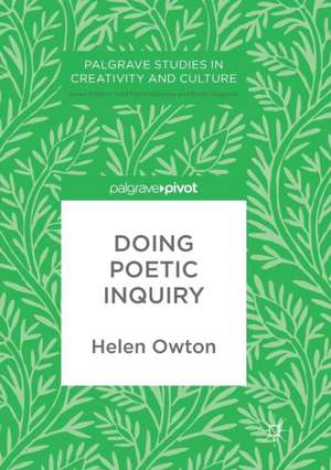 Doing Poetic Inquiry de Helen Owton