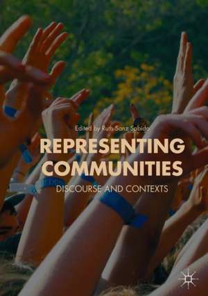 Representing Communities: Discourse and Contexts de Ruth Sanz Sabido