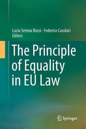 The Principle of Equality in EU Law de Lucia Serena Rossi