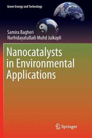 Nanocatalysts in Environmental Applications de Samira Bagheri