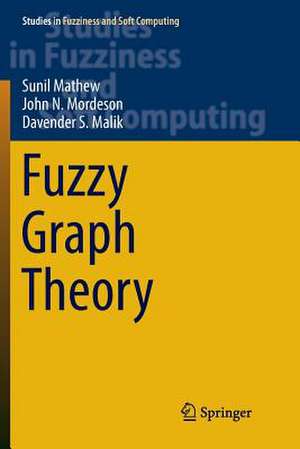 Fuzzy Graph Theory de Sunil Mathew