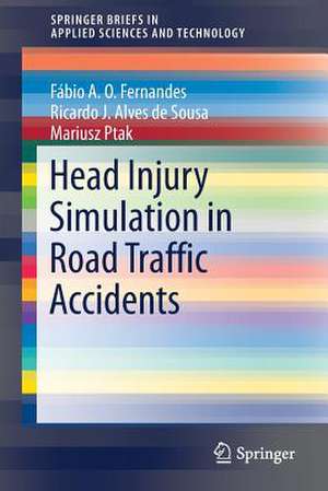 Head Injury Simulation in Road Traffic Accidents de Fábio A. O. Fernandes