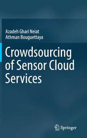 Crowdsourcing of Sensor Cloud Services de Azadeh Ghari Neiat