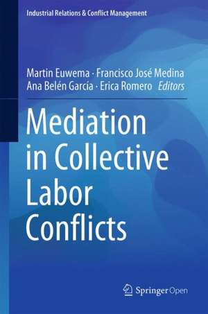 Mediation in Collective Labor Conflicts de Martin C. Euwema