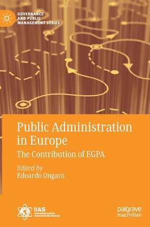 Public Administration in Europe: The Contribution of EGPA de Edoardo Ongaro