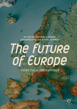 The Future of Europe: Views from the Capitals de Michael Kaeding