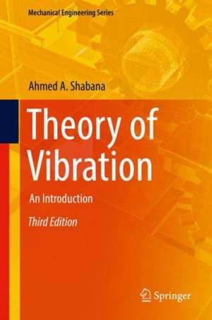 Theory of Vibration: An Introduction de Ahmed A. Shabana