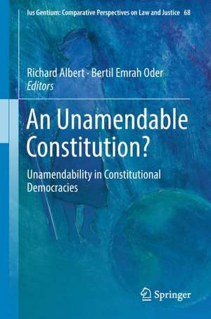 An Unamendable Constitution?: Unamendability in Constitutional Democracies de Richard Albert