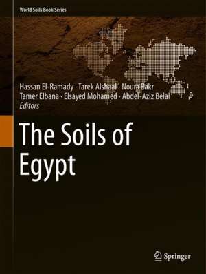 The Soils of Egypt de Hassan El-Ramady