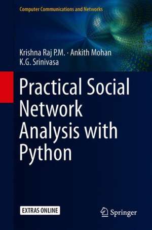 Practical Social Network Analysis with Python de Krishna Raj P.M.