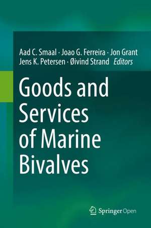 Goods and Services of Marine Bivalves de Aad C. Smaal