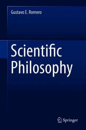 Scientific Philosophy de Gustavo E. Romero