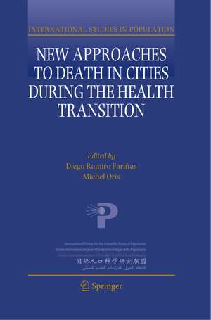 New Approaches to Death in Cities during the Health Transition de Diego Ramiro Fariñas