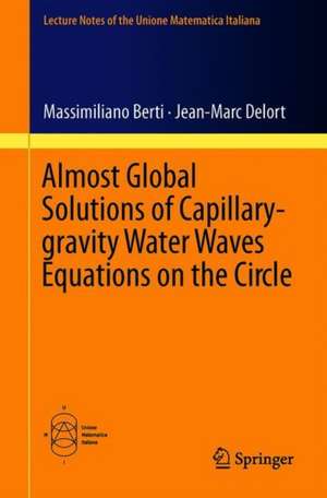 Almost Global Solutions of Capillary-Gravity Water Waves Equations on the Circle de Massimiliano Berti