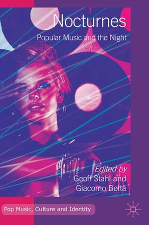 Nocturnes: Popular Music and the Night de Geoff Stahl