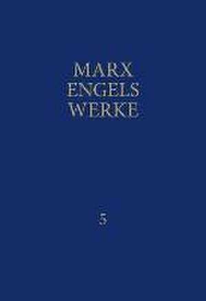 MEW / Marx-Engels-Werke Band 5 de Karl Marx