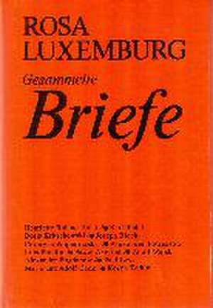 Gesammelte Briefe, Bd. 6 de Rosa Luxemburg