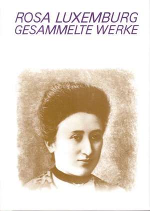 Gesammelte Werke Bd. 2 de Rosa Luxemburg