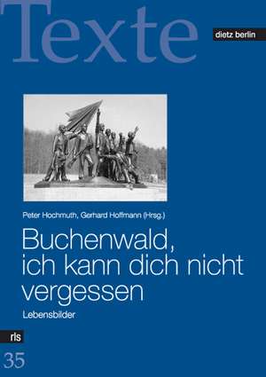 Buchenwald, ich kann dich nicht vergessen de Peter Hochmuth