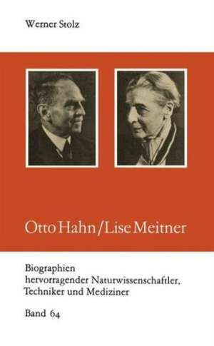 Otto Hahn/Lise Meitner de Werner Stolz