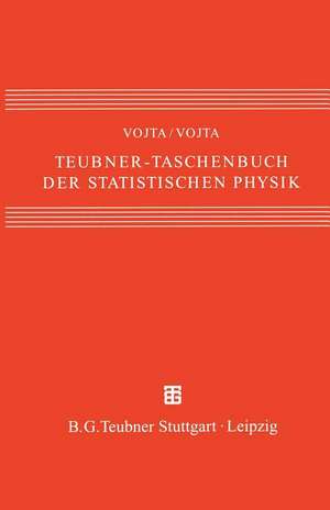 Teubner-Taschenbuch der statistischen Physik de Günter Vojta