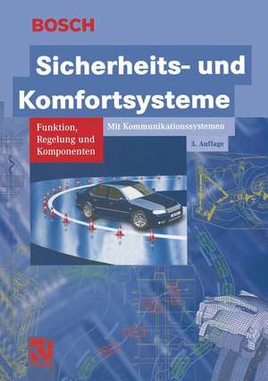 Sicherheits- und Komfortsysteme: Funktion, Regelung und Komponenten de Robert Bosch GmbH