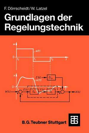 Grundlagen der Regelungstechnik de Frank Dörrscheidt