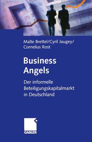 Business Angels: Der informelle Beteiligungskapitalmarkt in Deutschland de Malte Brettel