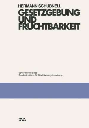 Gesetzgebung und Fruchtbarkeit de Hermann Schubnell