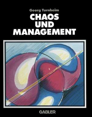 Chaos und Management de Georg Turnheim