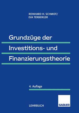 Grundzüge der Investitions- und Finanzierungstheorie de Reinhard Schmidt