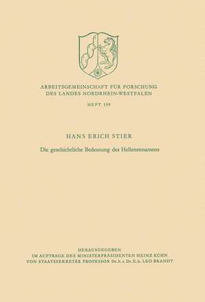 Die geschichtliche Bedeutung des Hellenennamens de Hans Erich Stier