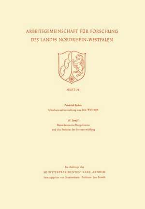 Ultrakurzwellenstrahlung aus dem Weltraum. Bemerkenswerte Doppelsterne und das Problem der Sternentwicklung de Friedrich Becker