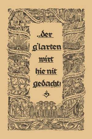 ... der g´larten wirt hie nit gedacht!: Ein Bündel fertig gestalteter Musikabende für die Arbeit an den Musikschlen, in den Formationen, bei der NS-Gemeinschaft „Kraft durch Freude“ und für sonst in der Musikarbeit Tätige zum Gebrauch, vor allem aber zur eisrigen Nachahmung geboten de Joachim Altemark