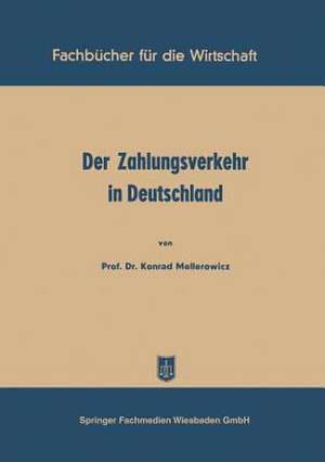 Der Zahlungsverkehr in Deutschland de Konrad Mellerowicz