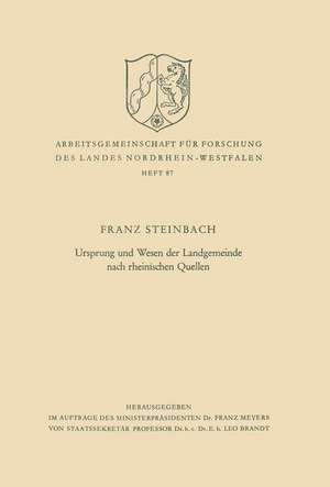 Ursprung und Wesen der Landgemeinde nach rheinischen Quellen de Franz Steinbach