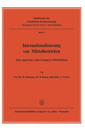 Internationalisierung von Mittelbetrieben: Eine empirische Untersuchung in Mittelfranken de H. Steinmann