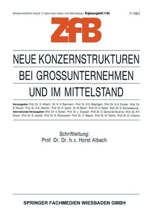 Neue Konzernstrukturen bei Großunternehmen und im Mittelstand de Horst Albach