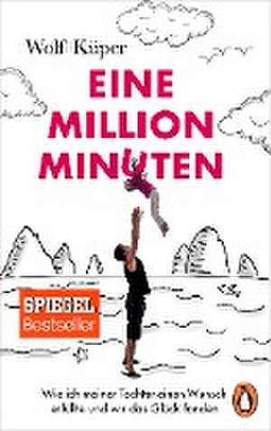 Eine Million Minuten de Wolf Küper