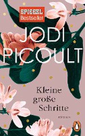 Kleine große Schritte de Jodi Picoult