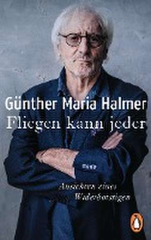 Fliegen kann jeder de Günther Maria Halmer