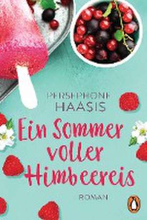 Ein Sommer voller Himbeereis de Persephone Haasis