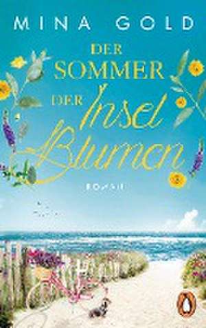 Der Sommer der Inselblumen de Mina Gold