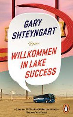 Willkommen in Lake Success de Gary Shteyngart